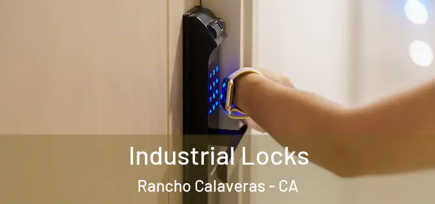  Industrial Locks Rancho Calaveras - CA
